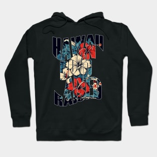 Hawaii Born and Raised Floral by Hawaii Nei All Day Hoodie